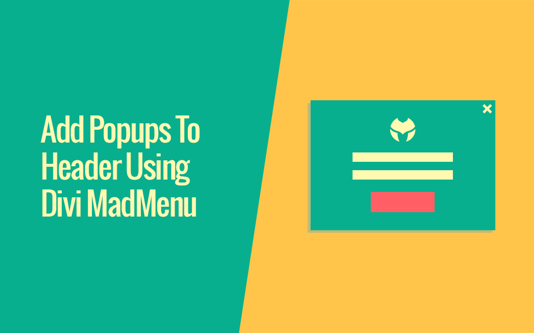 Divi MadMenu v1.6: Introducing Header Popups