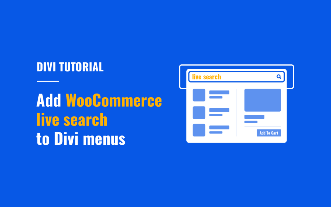 How To Add WooCommerce Live Search To Divi Menus
