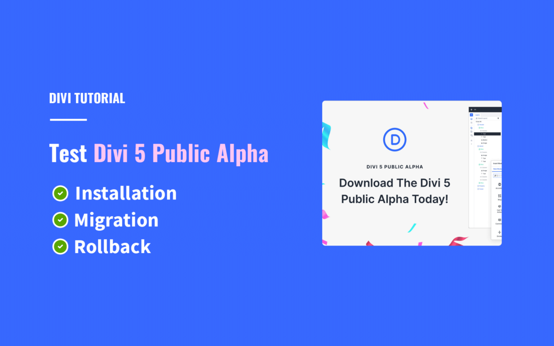 7 Steps To Test Divi 5 Alpha: Installation, Migration and Rollback