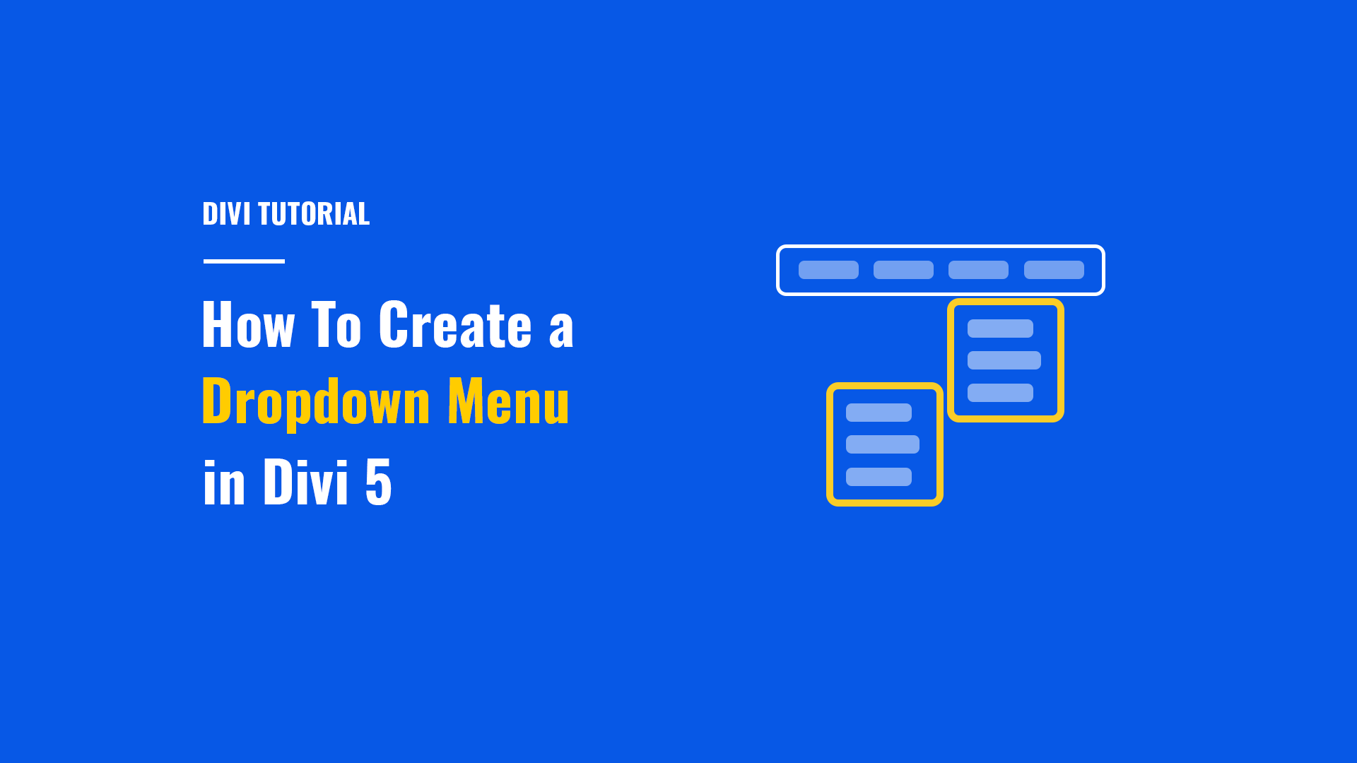 How to create a dropdown menu in Divi 5