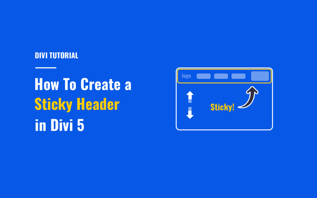 How to Create a Sticky Header in Divi 5